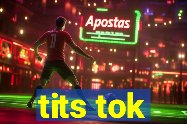 tits tok